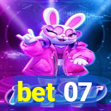 bet 07
